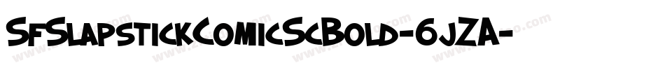 SfSlapstickComicScBold-6jZA字体转换