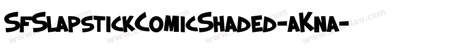 SfSlapstickComicShaded-aKna字体转换