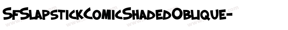 SfSlapstickComicShadedOblique-WDGV字体转换