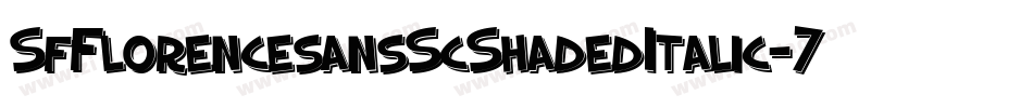 SfFlorencesansScShadedItalic-7jMR字体转换