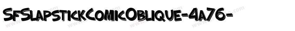 SfSlapstickComicOblique-4a76字体转换