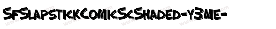 SfSlapstickComicScShaded-y3me字体转换