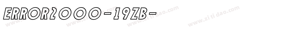 Error2000-19zB字体转换