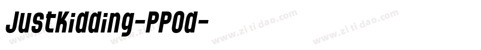 JustKidding-PPOd字体转换