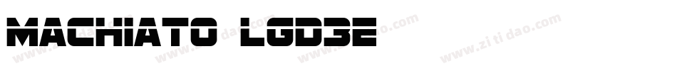 Machiato-lgd3e字体转换