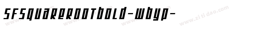 SfSquareRootBold-wByP字体转换 SfSquareRootBold-wByP字体转换