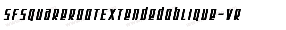 SfSquareRootExtendedOblique-vRyy字体转换 SfSquareRootExtendedOblique-vRyy字体转换