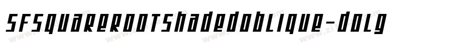 SfSquareRootShadedOblique-dOlg字体转换 SfSquareRootShadedOblique-dOlg字体转换