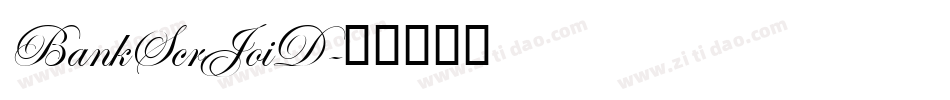 BankScrJoiD字体转换