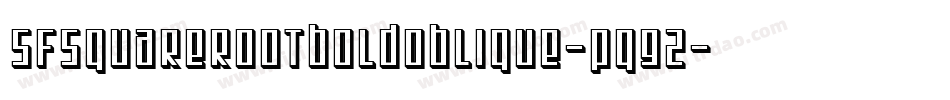 SfSquareRootBoldOblique-Pq92字体转换 SfSquareRootBoldOblique-Pq92字体转换