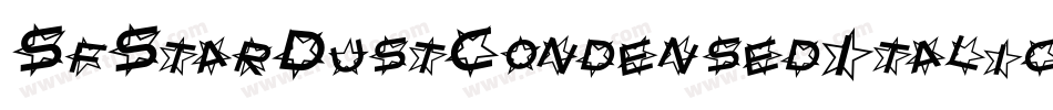 SfStarDustCondensedItalic-0d0o字体转换 SfStarDustCondensedItalic-0d0o字体转换