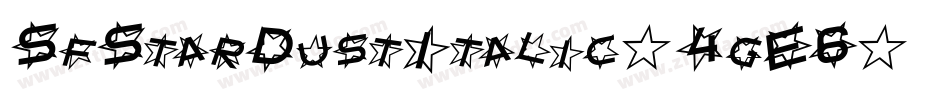 SfStarDustItalic-4gE6字体转换 SfStarDustItalic-4gE6字体转换