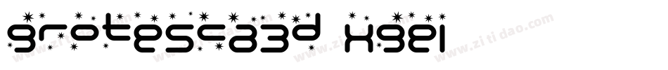 Grotesca3D-XgEj字体转换