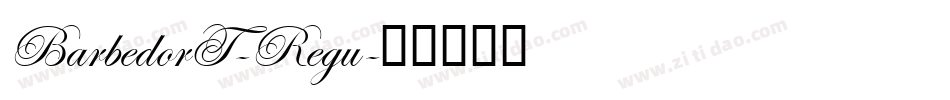 BarbedorT-Regu字体转换
