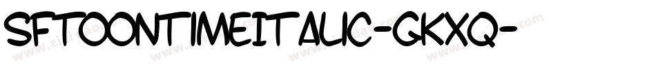 SfToontimeItalic-GKxq字体转换