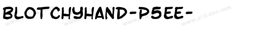 Blotchyhand-P5eE字体转换