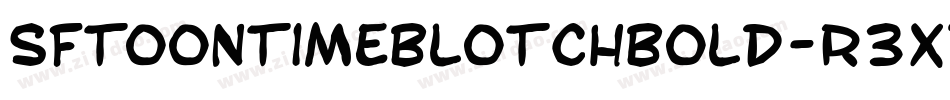SfToontimeBlotchBold-r3Xp字体转换 SfToontimeBlotchBold-r3Xp字体转换