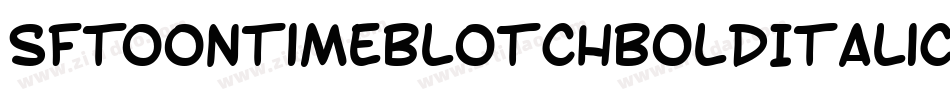 SfToontimeBlotchBoldItalic-5aVB字体转换 SfToontimeBlotchBoldItalic-5aVB字体转换