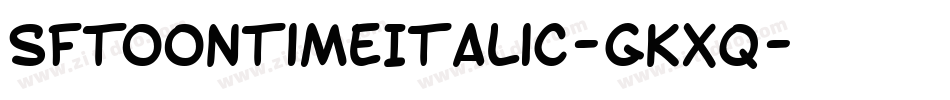 SfToontimeItalic-GKxq字体转换