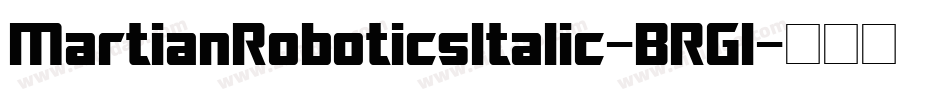 MartianRoboticsItalic-BRGl字体转换