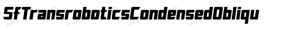 SfTransroboticsCondensedOblique-P31d字体转换