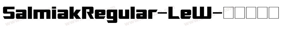 SalmiakRegular-LeW字体转换
