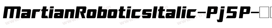 MartianRoboticsItalic-Pj5P字体转换