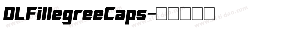 DLFillegreeCaps字体转换