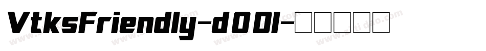 VtksFriendly-d0Dl字体转换
