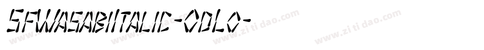 SfWasabiItalic-0dLo字体转换 SfWasabiItalic-0dLo字体转换