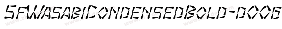 SfWasabiCondensedBold-dO0g字体转换 SfWasabiCondensedBold-dO0g字体转换