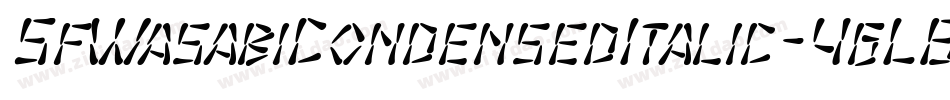 SfWasabiCondensedItalic-4gL6字体转换 SfWasabiCondensedItalic-4gL6字体转换