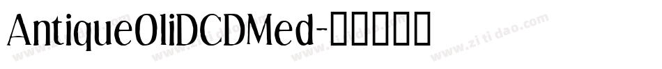 AntiqueOliDCDMed字体转换