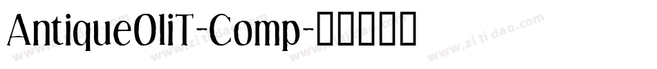 AntiqueOliT-Comp字体转换