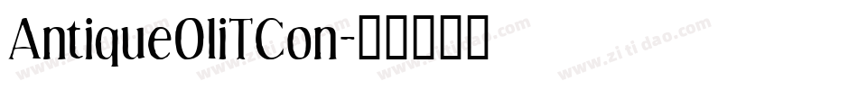 AntiqueOliTCon字体转换