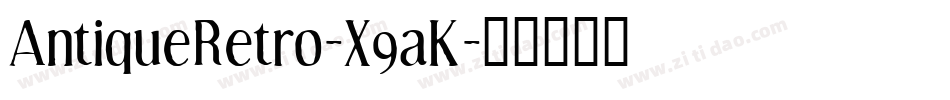 AntiqueRetro-X9aK字体转换