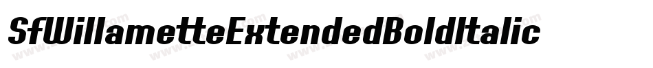 SfWillametteExtendedBoldItalic-ZoZx字体转换 SfWillametteExtendedBoldItalic-ZoZx字体转换