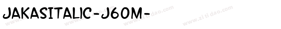 JakasItalic-J60m字体转换