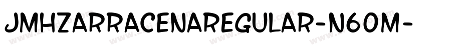 JmhzarracenaRegular-n60M字体转换
