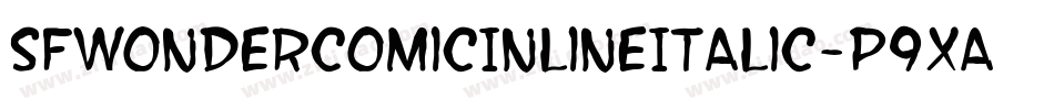 SfWonderComicInlineItalic-p9xa字体转换