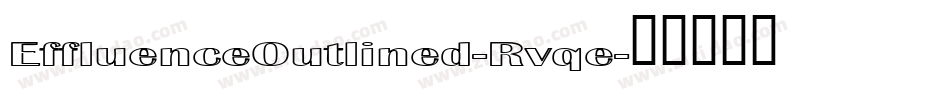 EffluenceOutlined-Rvqe字体转换 EffluenceOutlined-Rvqe字体转换