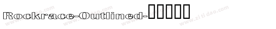 Rockrace-Outlined字体转换
