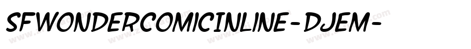 SfWonderComicInline-DJEm字体转换 SfWonderComicInline-DJEm字体转换
