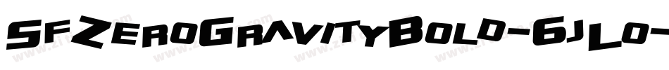 SfZeroGravityBold-6jLo字体转换 SfZeroGravityBold-6jLo字体转换