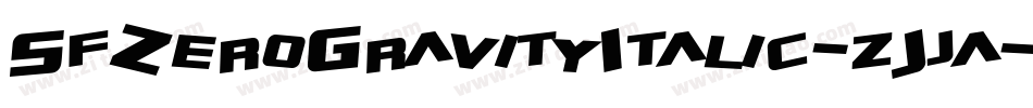 SfZeroGravityItalic-zJja字体转换