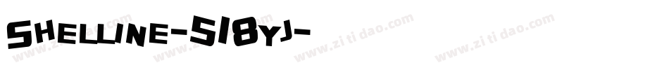 Shelline-518yj字体转换 Shelline-518yj字体转换