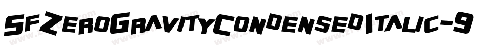 SfZeroGravityCondensedItalic-969Z字体转换 SfZeroGravityCondensedItalic-969Z字体转换