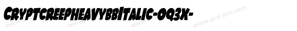 CryptcreepheavybbItalic-oq3x字体转换