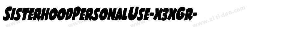 SisterhoodPersonalUse-x3xGr字体转换