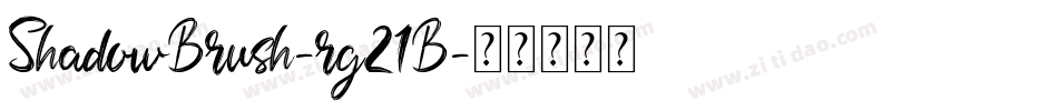 ShadowBrush-rg21B字体转换